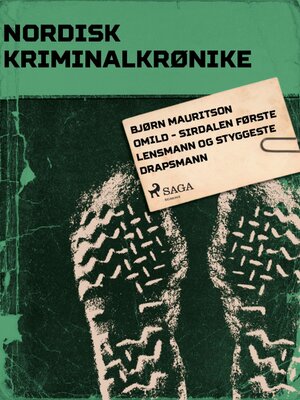 cover image of Bjørn Mauritson Omild--Sirdalen første lensmann og styggeste drapsmann